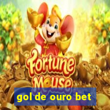 gol de ouro bet